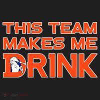 This Team Makes Me Drink Denver Funny Women's Sweatshirt thumb 2