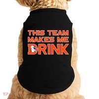 This Team Makes Me Drink Denver Funny Doggie Tank thumb 0