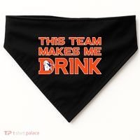 This Team Makes Me Drink Denver Funny USA-Made Doggie Bandana thumb 0