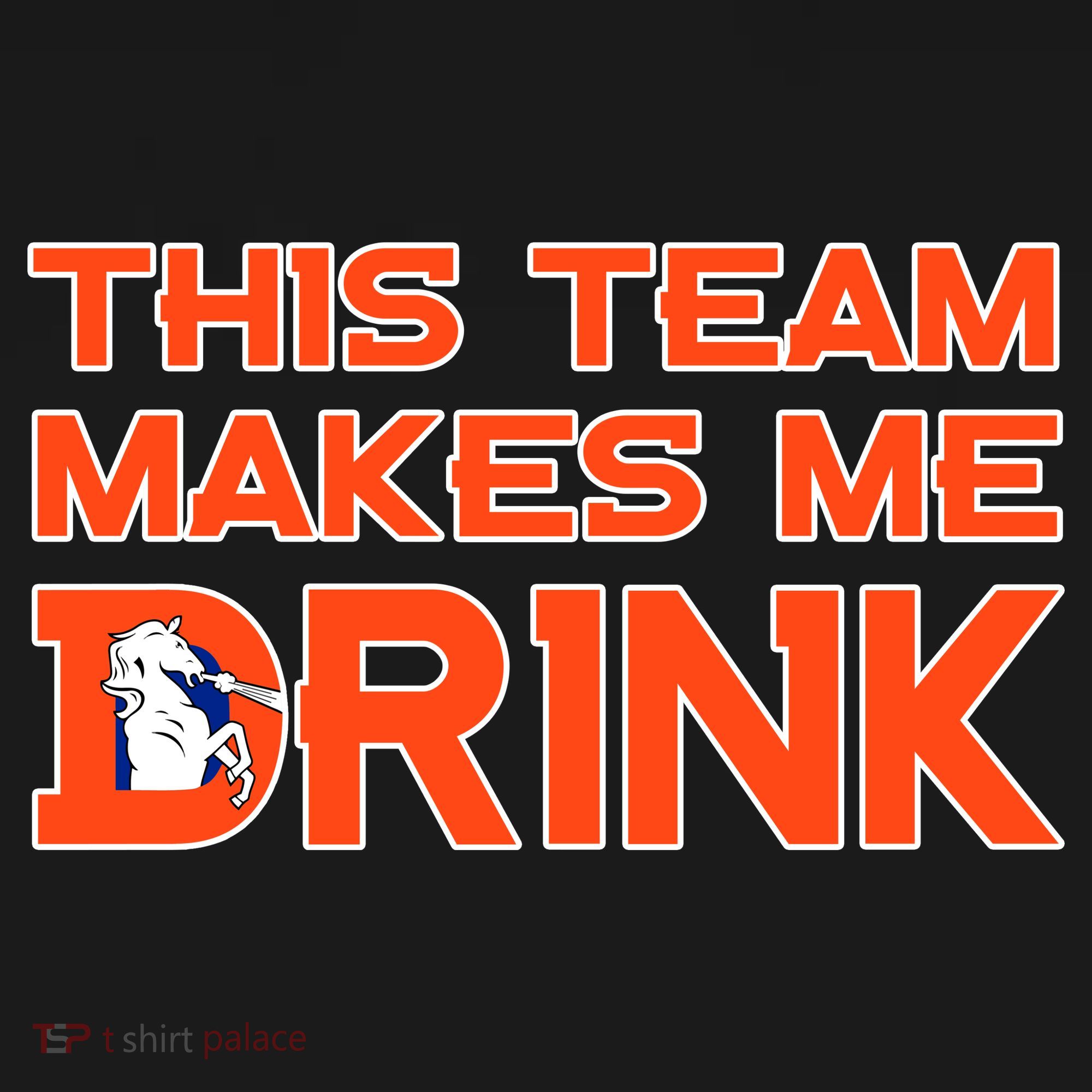 This Team Makes Me Drink Denver Funny Pajama Set
