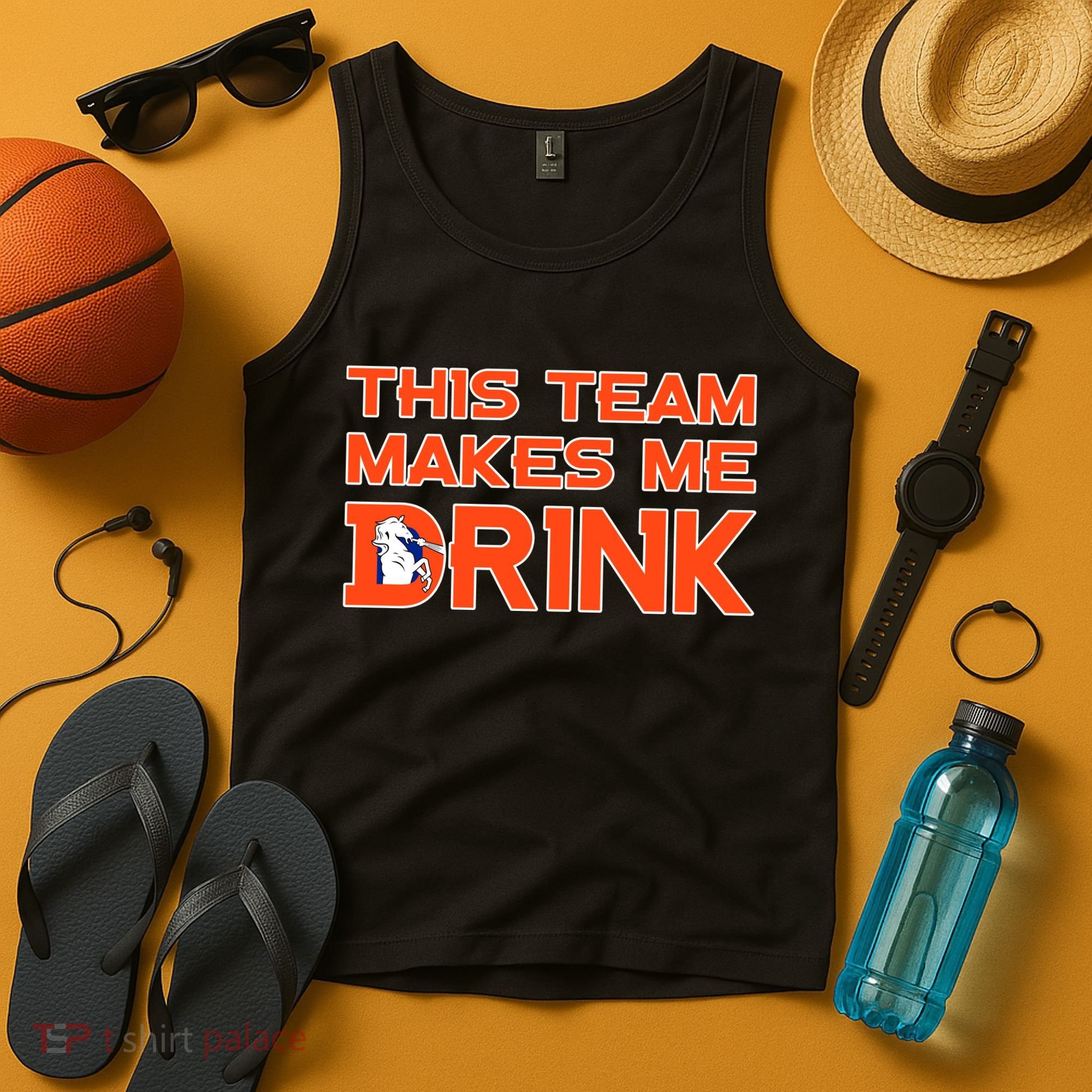 This Team Makes Me Drink Denver Funny Tank Top