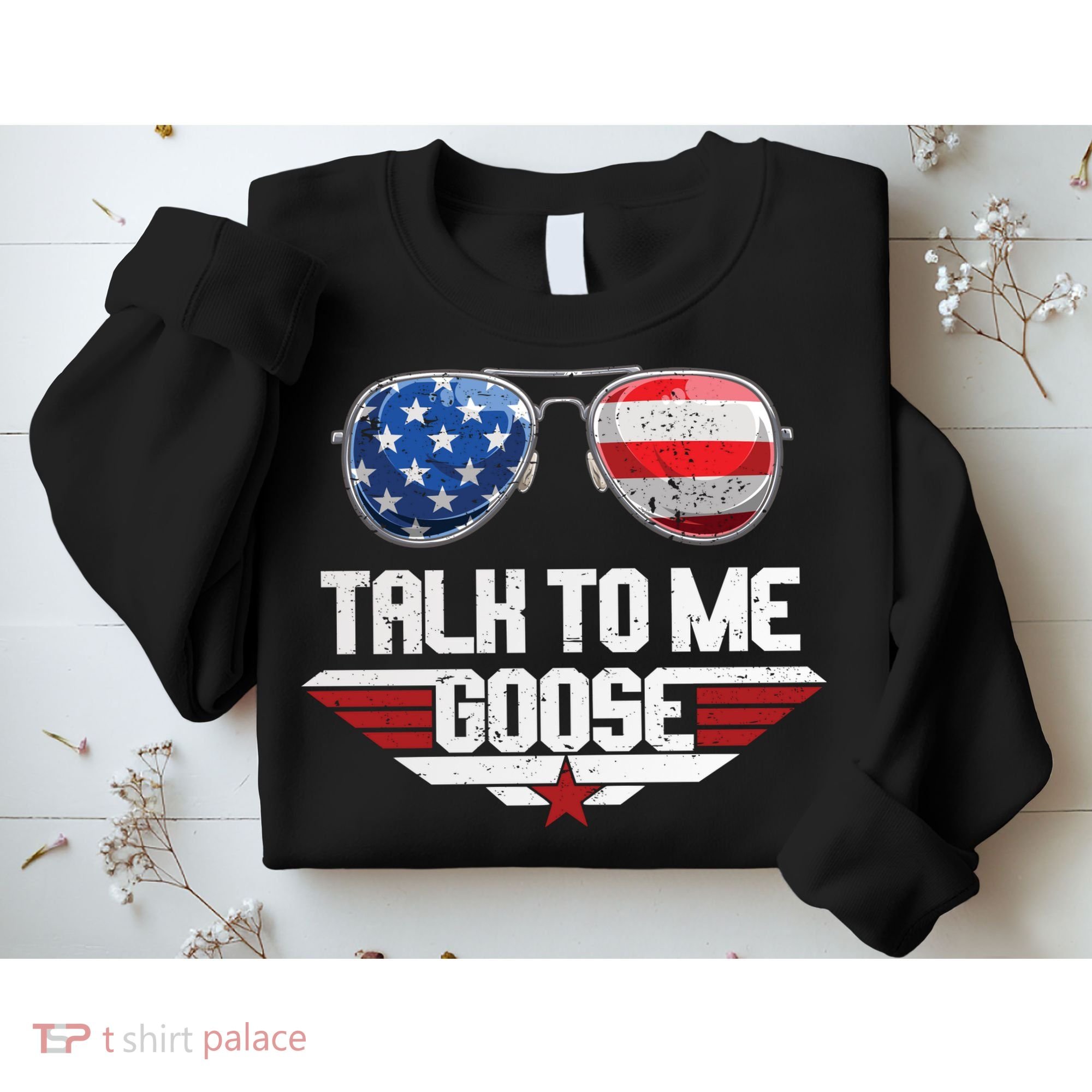 Talk To Me Goose American Flag Glasses Sweatshirt