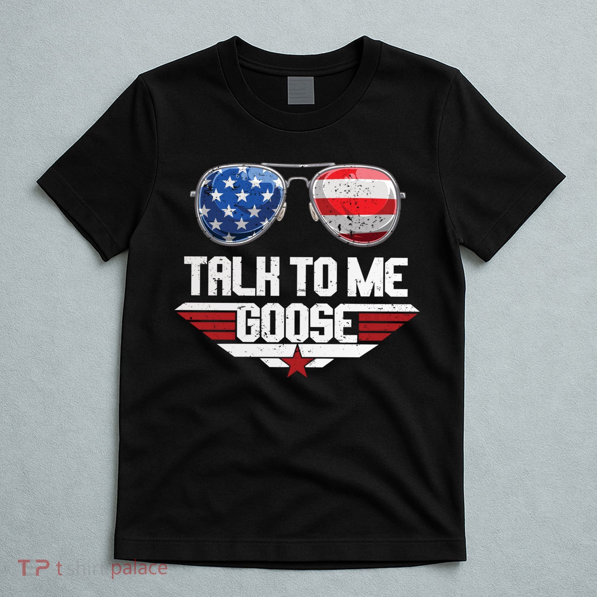 Talk To Me Goose American Flag Glasses T-Shirt