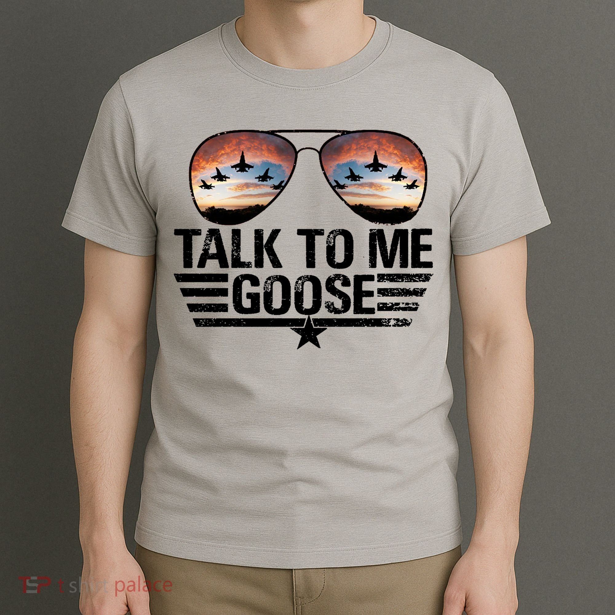 Talk To Me Goose Jet Fighter Sunglasses T-Shirt