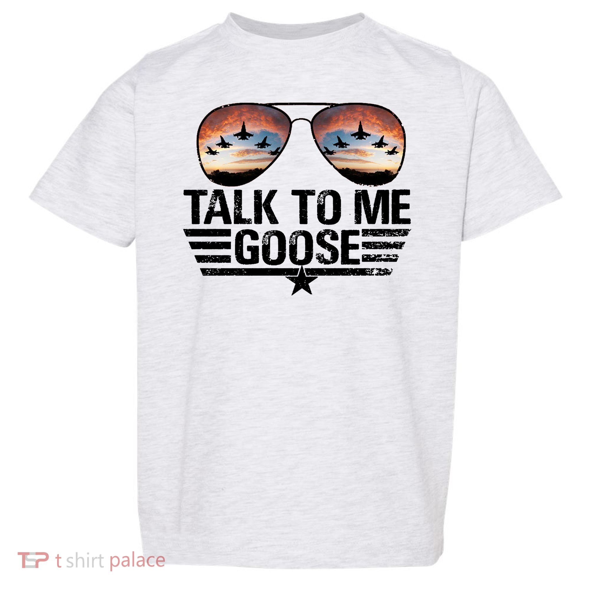 Talk To Me Goose Jet Fighter Sunglasses Toddler T-Shirt