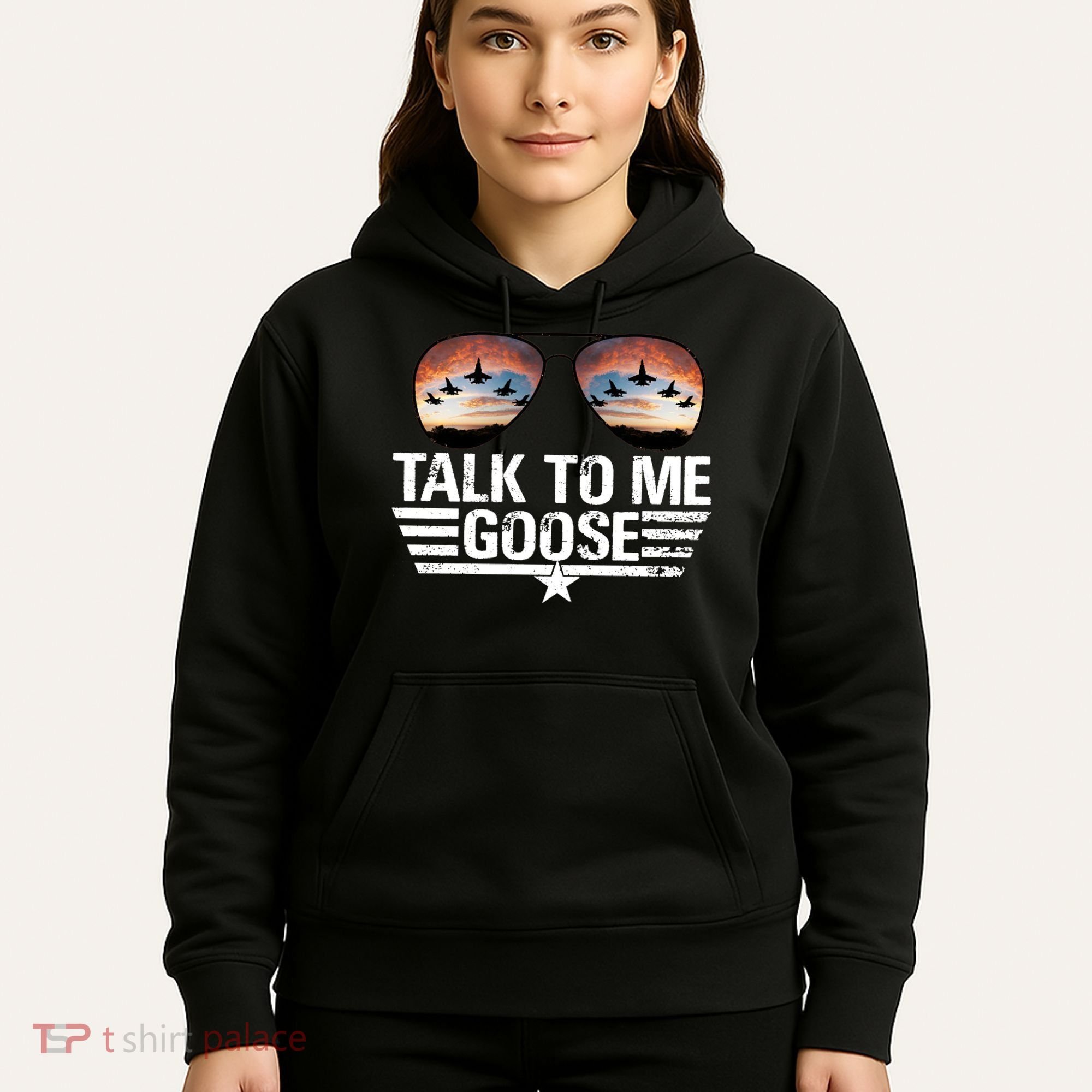 Talk To Me Goose Jet Fighter Sunglasses Hoodie