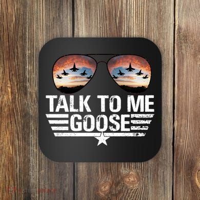 Talk To Me Goose Jet Fighter Sunglasses Coaster