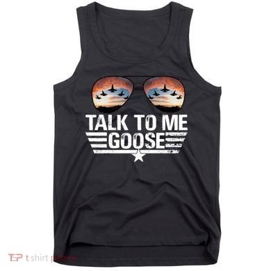 Talk To Me Goose Jet Fighter Sunglasses Tank Top