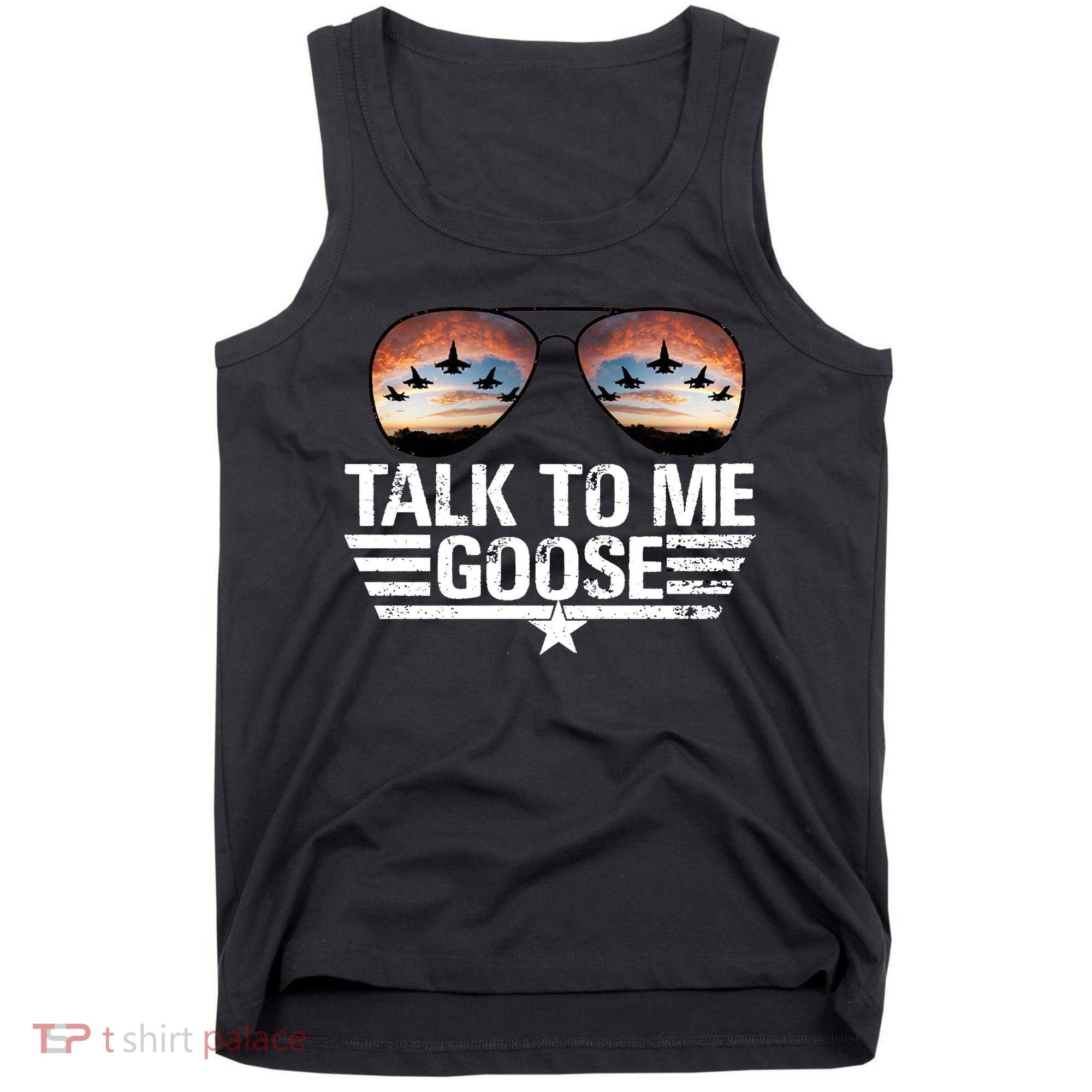 Talk To Me Goose Jet Fighter Sunglasses Tank Top