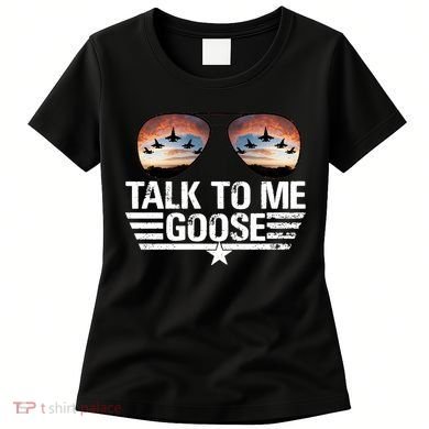 Talk To Me Goose Jet Fighter Sunglasses Women's T-Shirt