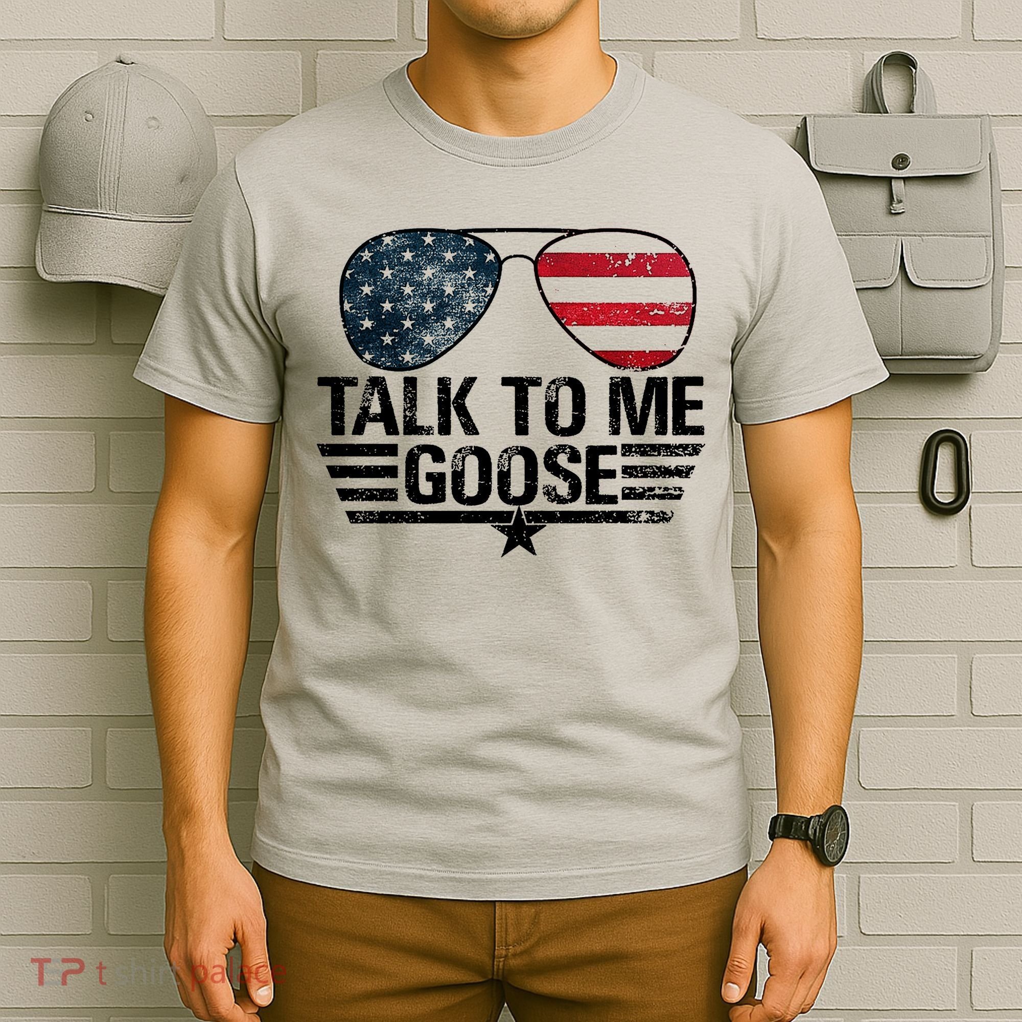 Talk To Me Goose USA Flag Sunglasses T-Shirt