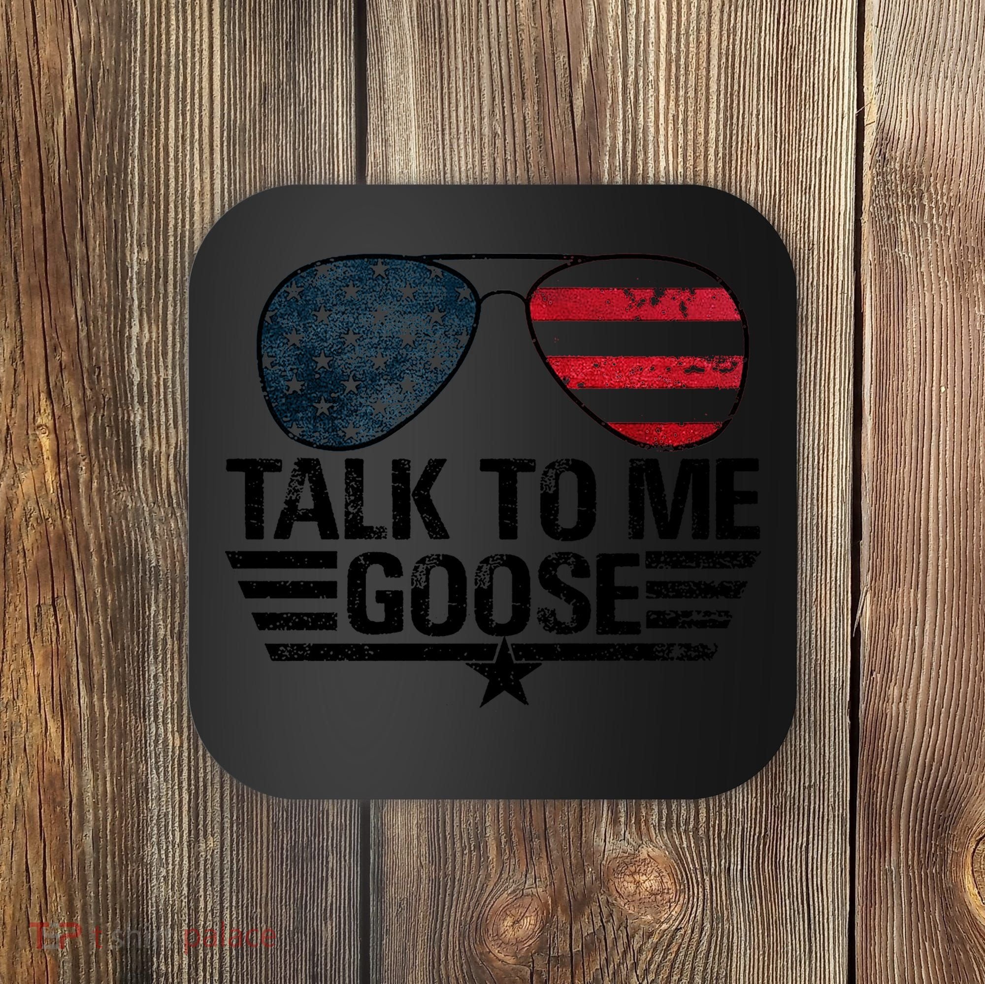 Talk To Me Goose USA Flag Sunglasses Coaster