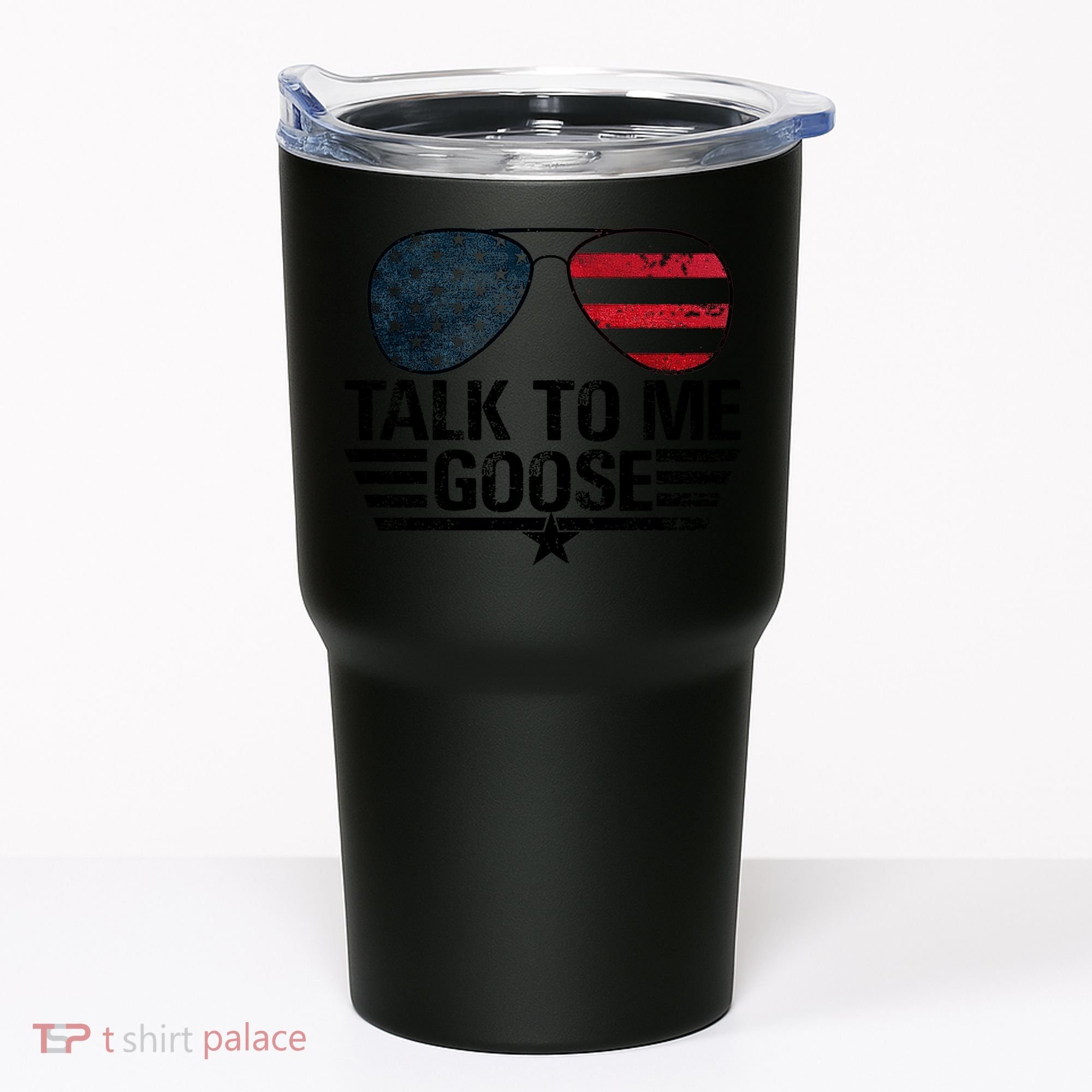 Talk To Me Goose USA Flag Sunglasses Tumbler