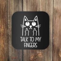 Talk To My Fingers Coaster thumb 0