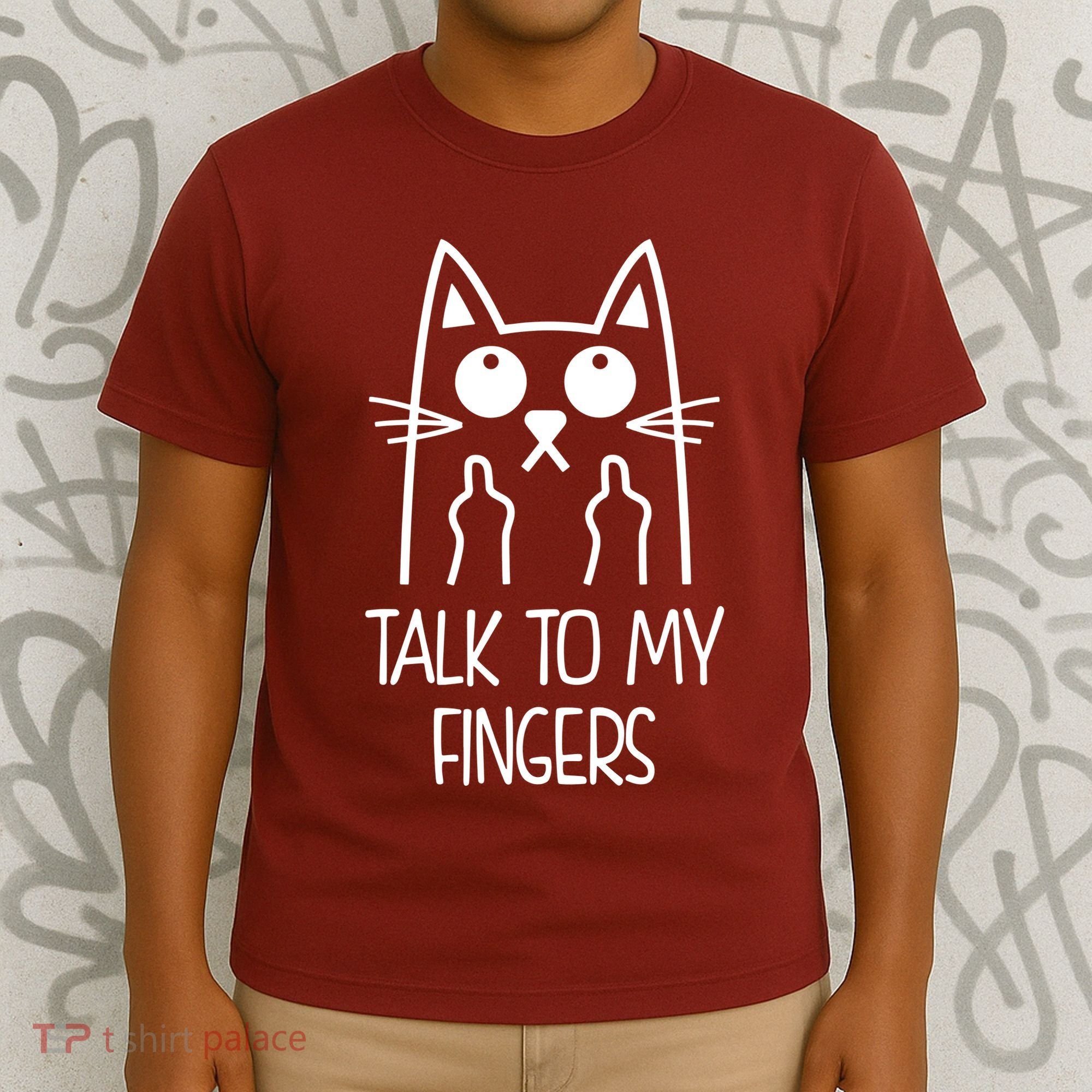 Talk To My Fingers T-Shirt