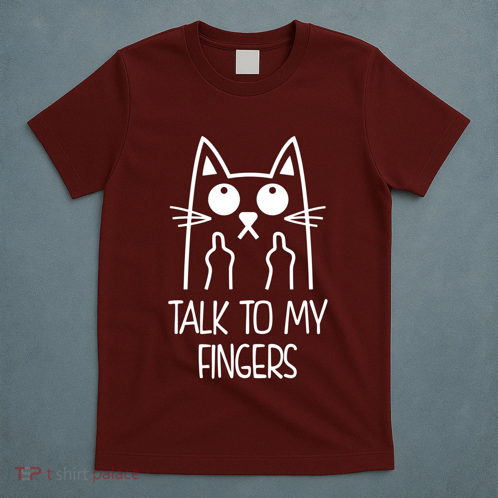 Talk To My Fingers T-Shirt