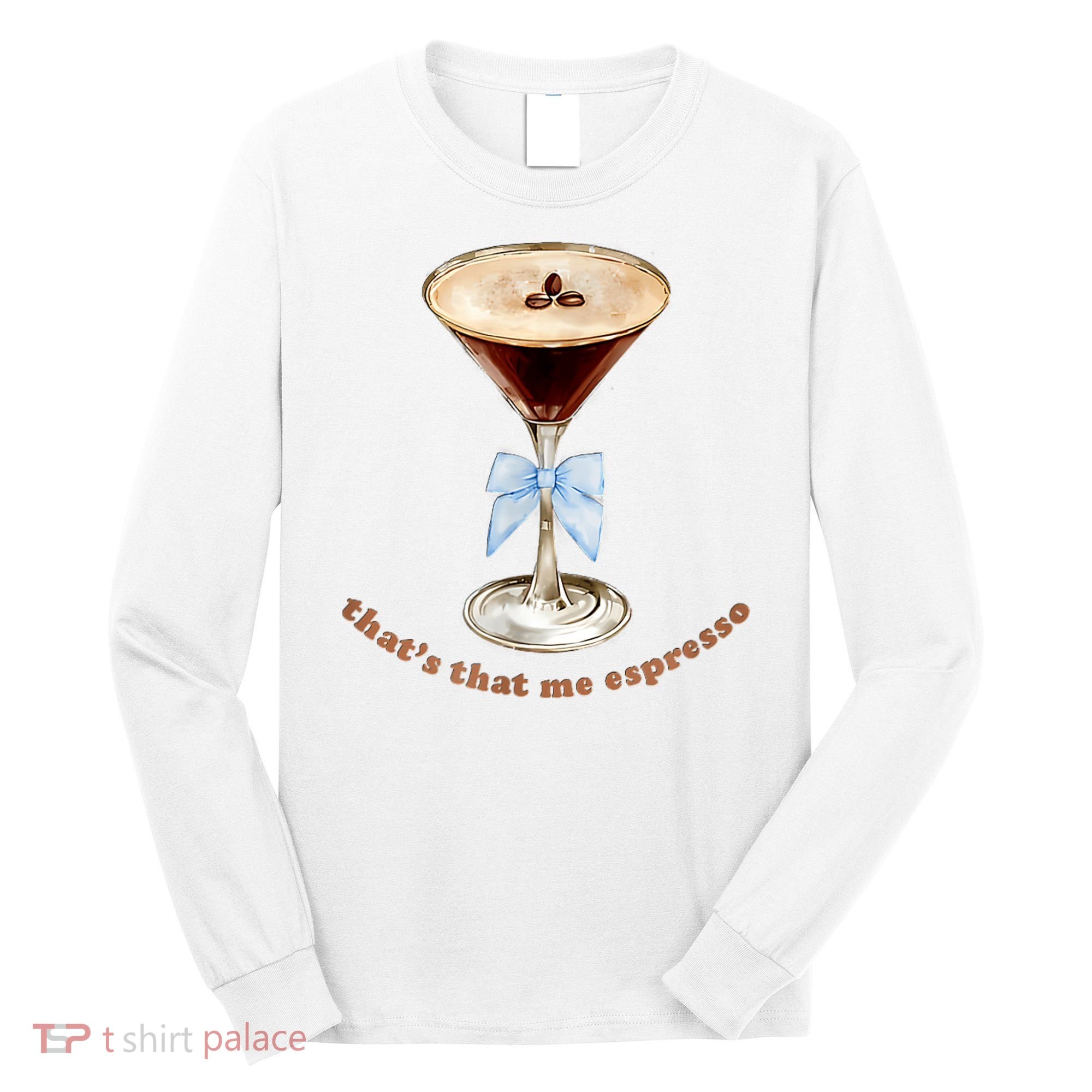 That’S That Me Espresso Espresso Martini Blue Bow Long Sleeve Shirt