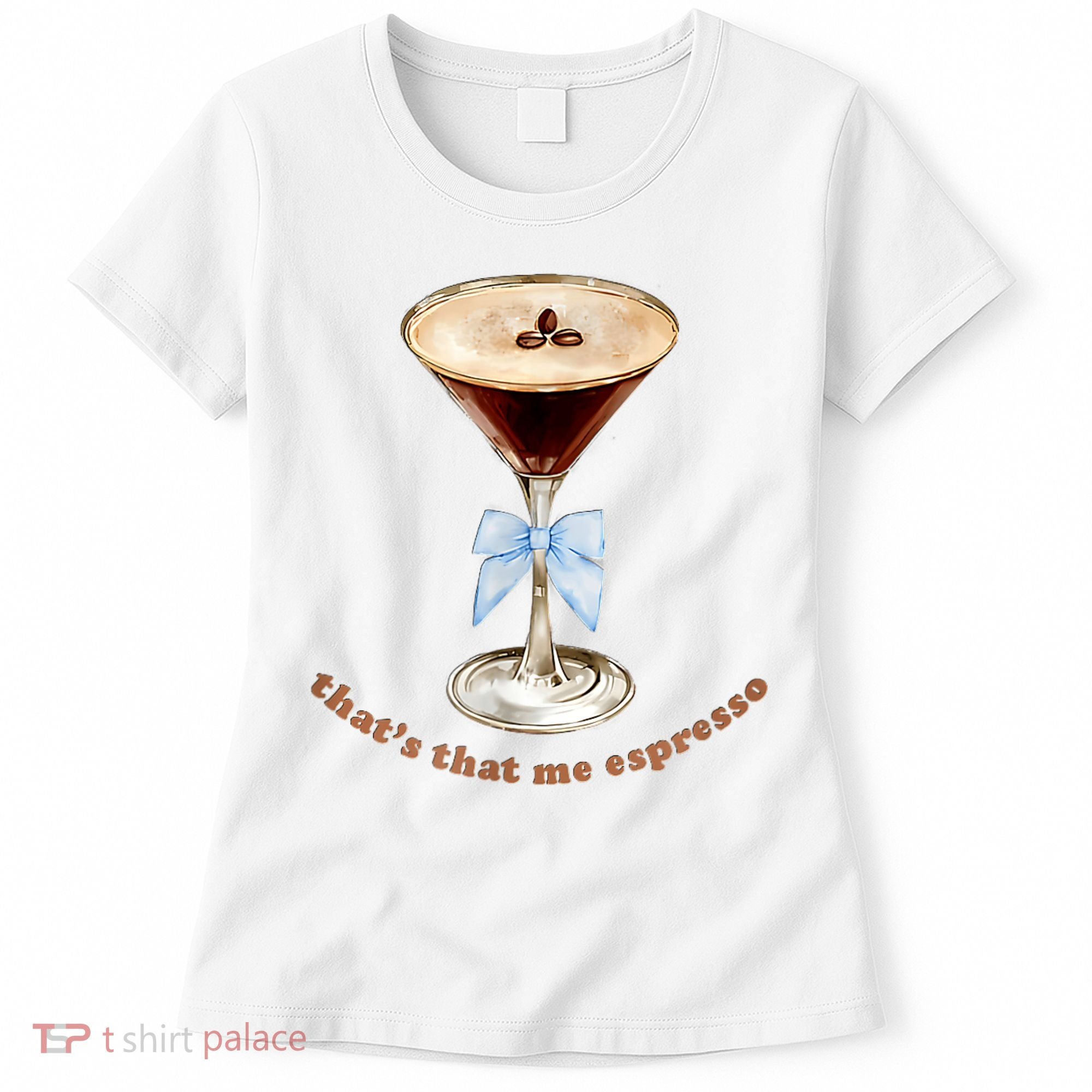 That’S That Me Espresso Espresso Martini Blue Bow Women's T-Shirt
