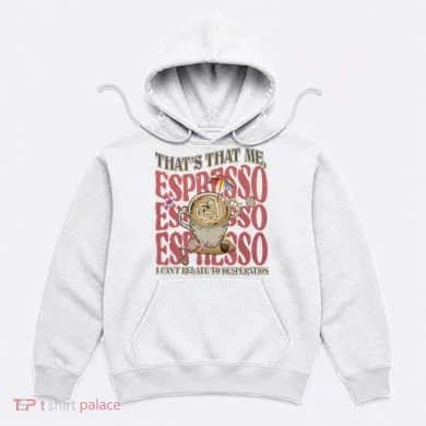 That’S That Me Espresso Hoodie