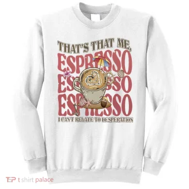 That’S That Me Espresso Sweatshirt