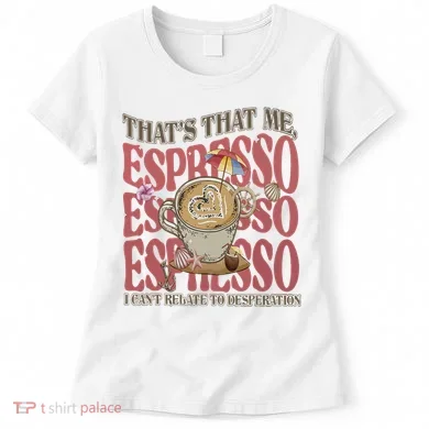 That’S That Me Espresso Women's T-Shirt