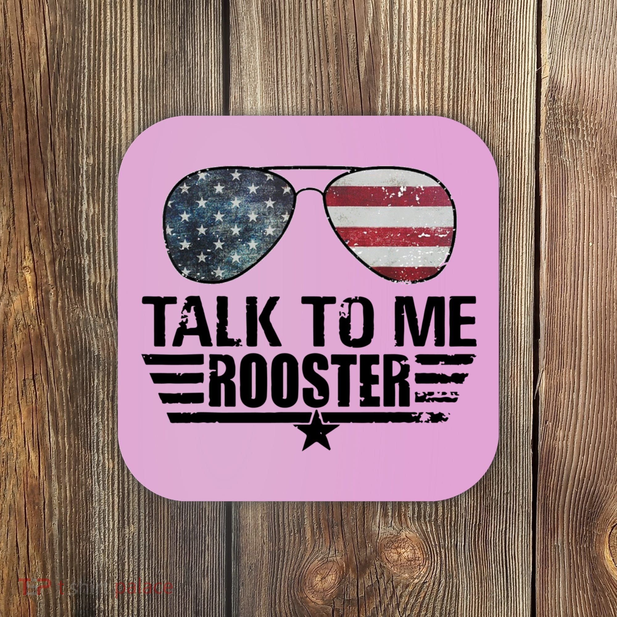 Talk To Me Rooster Funny. Coaster