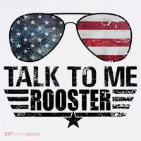 Talk To Me Rooster Sunglasses America Flag T-Shirt thumb 7