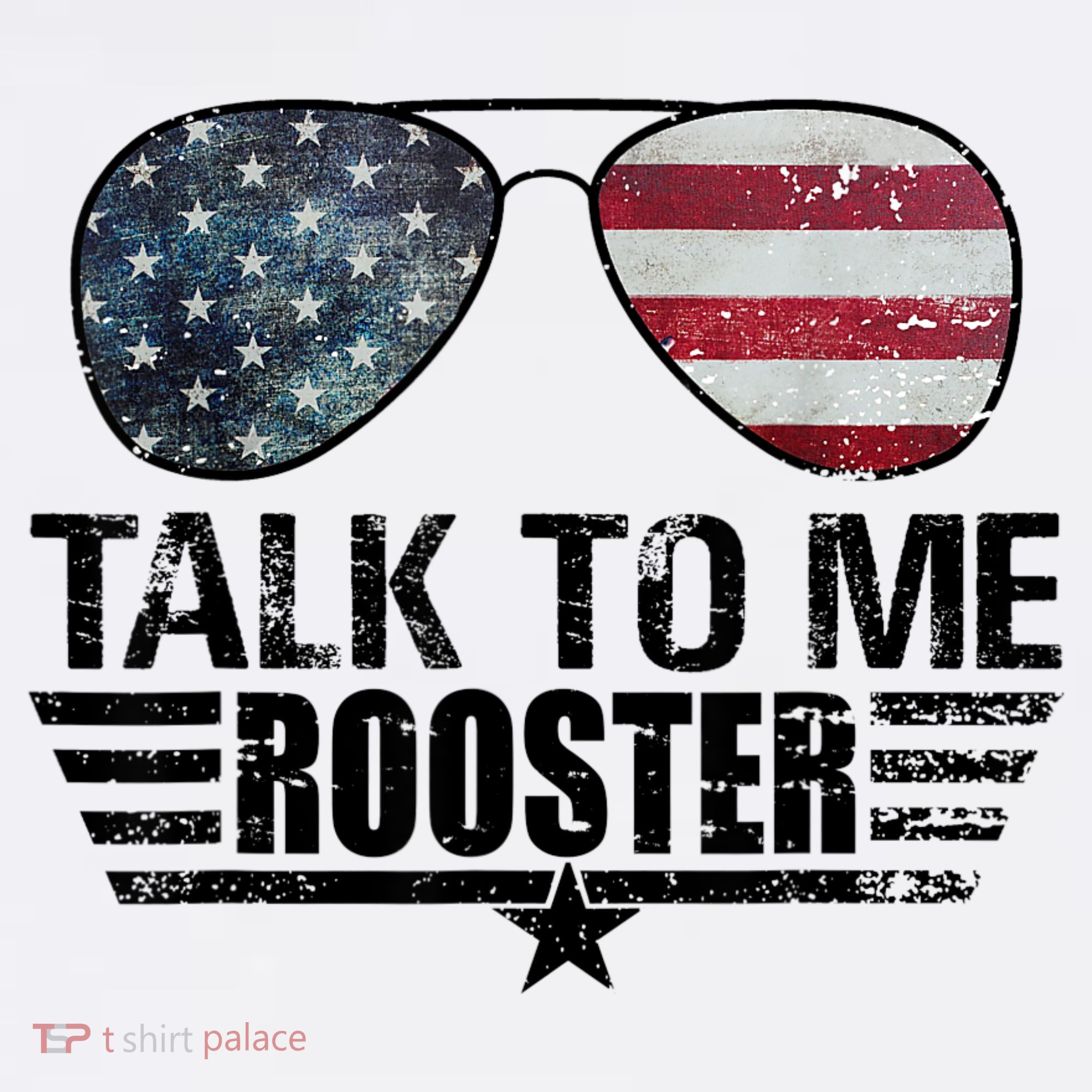 Talk To Me Rooster Sunglasses America Flag T-Shirt