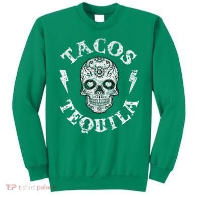 Tacos & Tequila Mexican Food Drinking Sweatshirt
