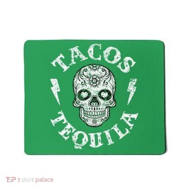 Tacos & Tequila Mexican Food Drinking Mousepad