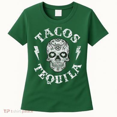 Tacos & Tequila Mexican Food Drinking Women's T-Shirt