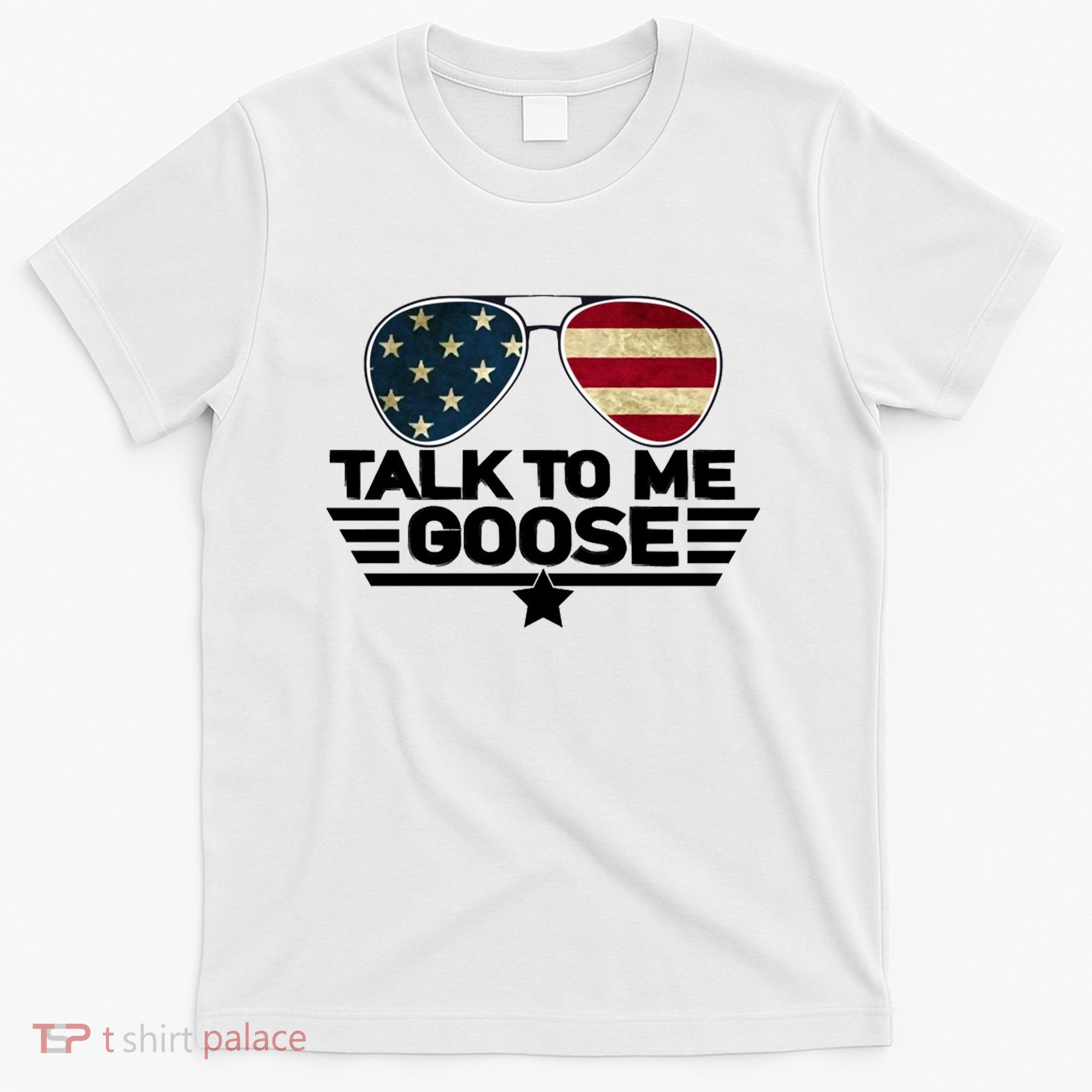 Talk To Me Goose T-Shirt