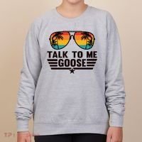 Talk To Me Goose Women's Sweatshirt thumb 0