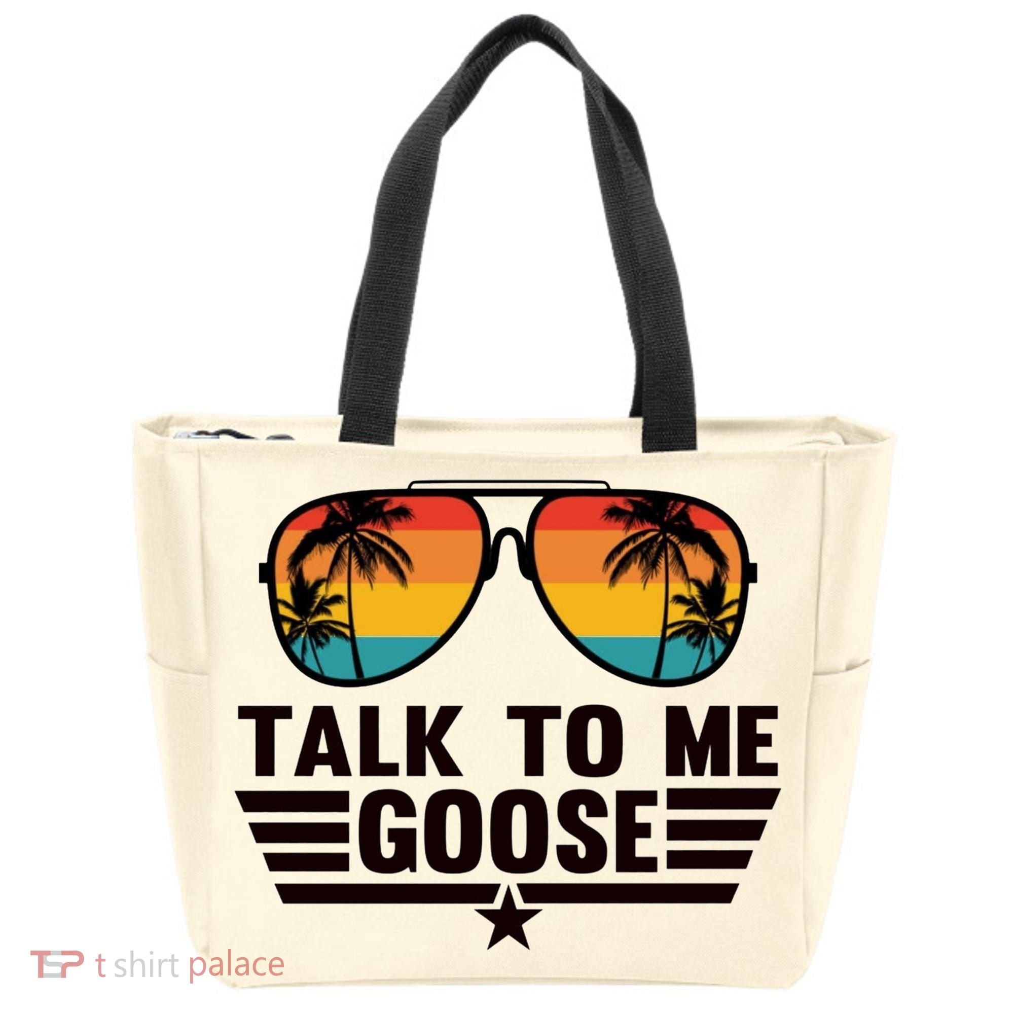 Talk To Me Goose Tote Bag