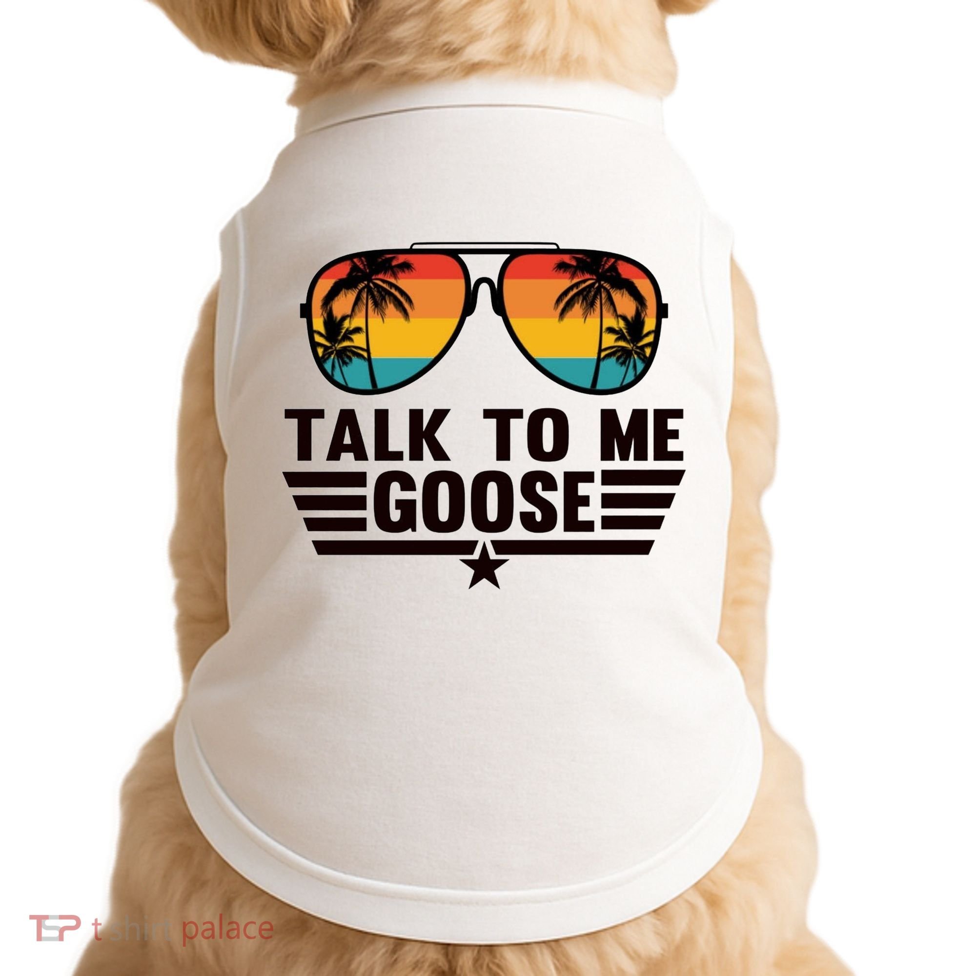 Talk To Me Goose Doggie Tank