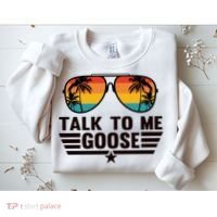 Talk To Me Goose Sweatshirt thumb 2