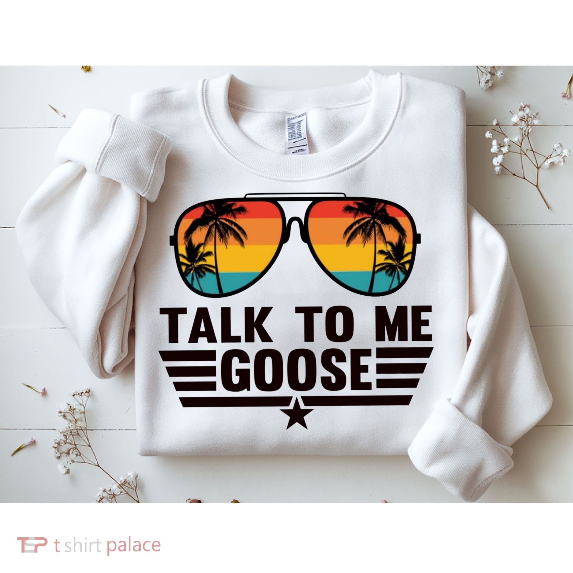 Talk To Me Goose Sweatshirt