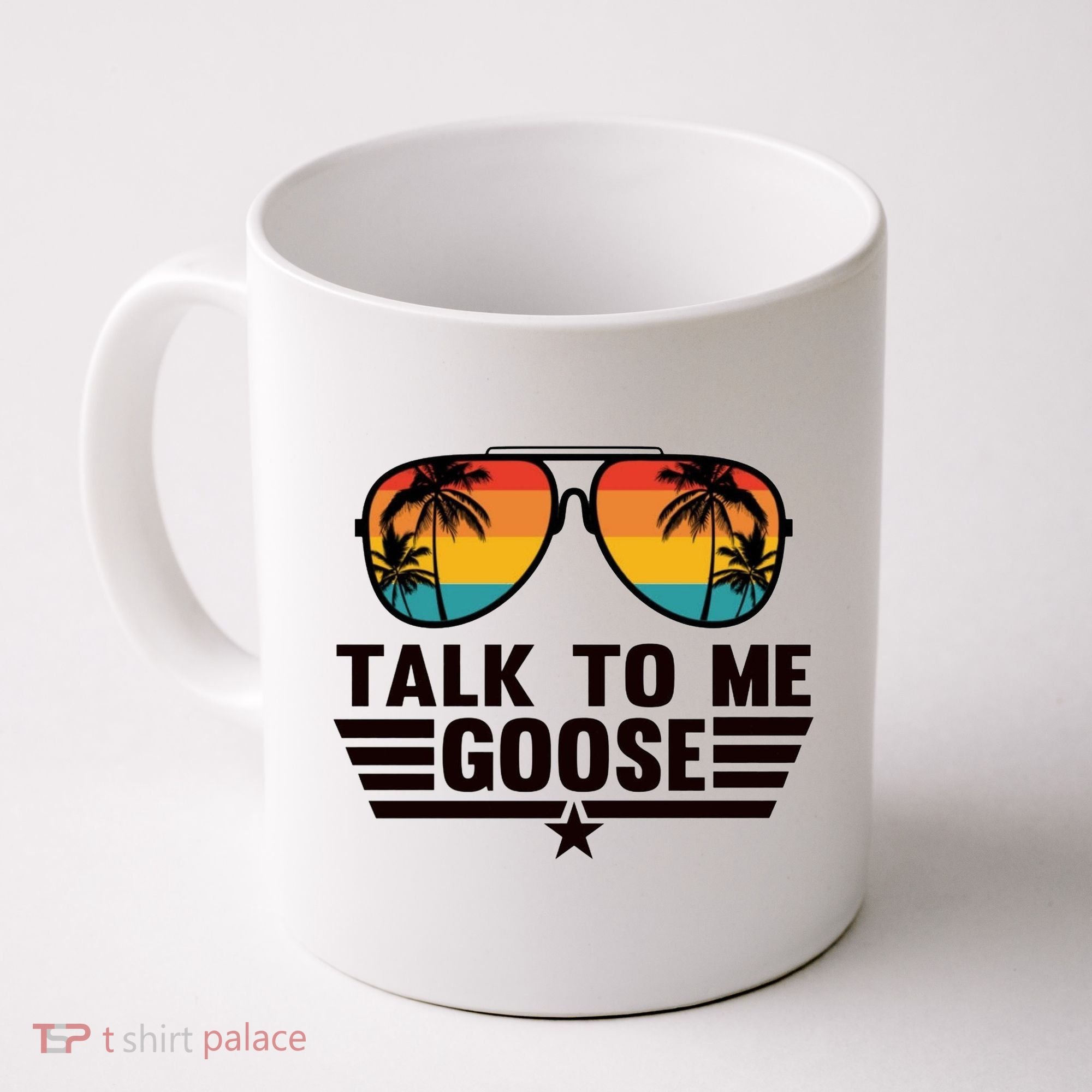 Talk To Me Goose Coffee Mug