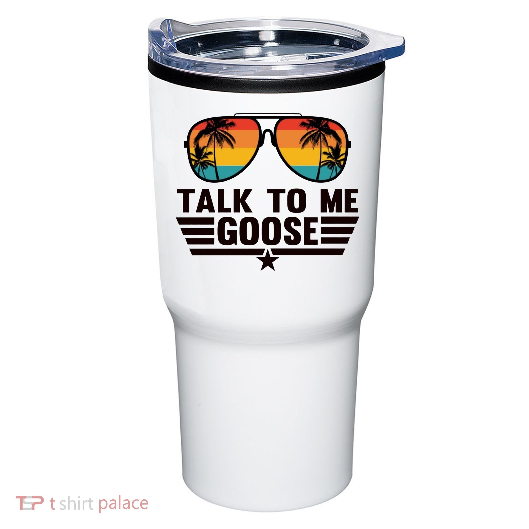 Talk To Me Goose Tumbler