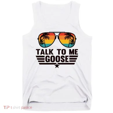 Talk To Me Goose Tank Top