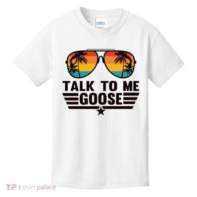Talk To Me Goose Kids T-Shirt