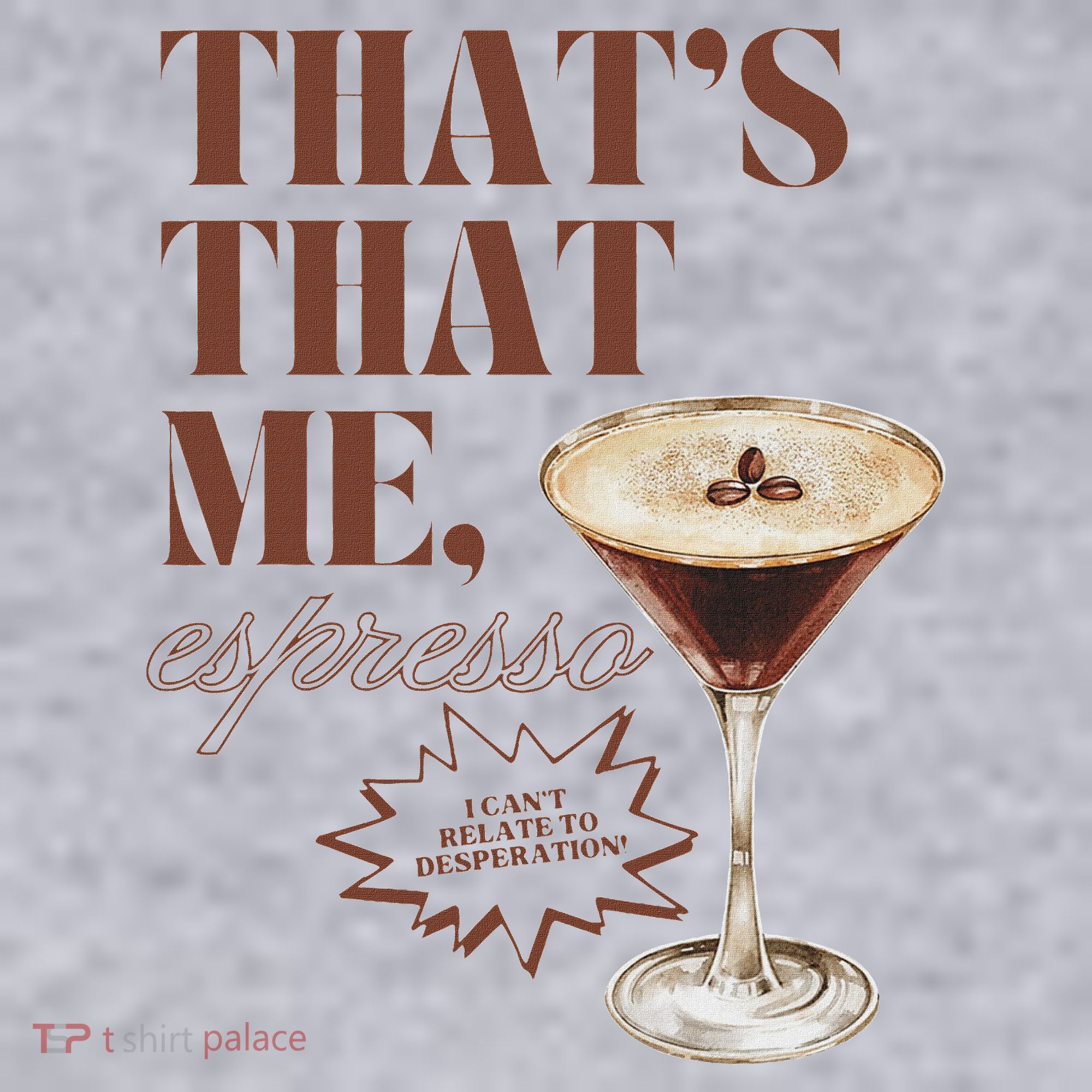 That’s That Me Espresso Funny For Women Women's Sweatshirt