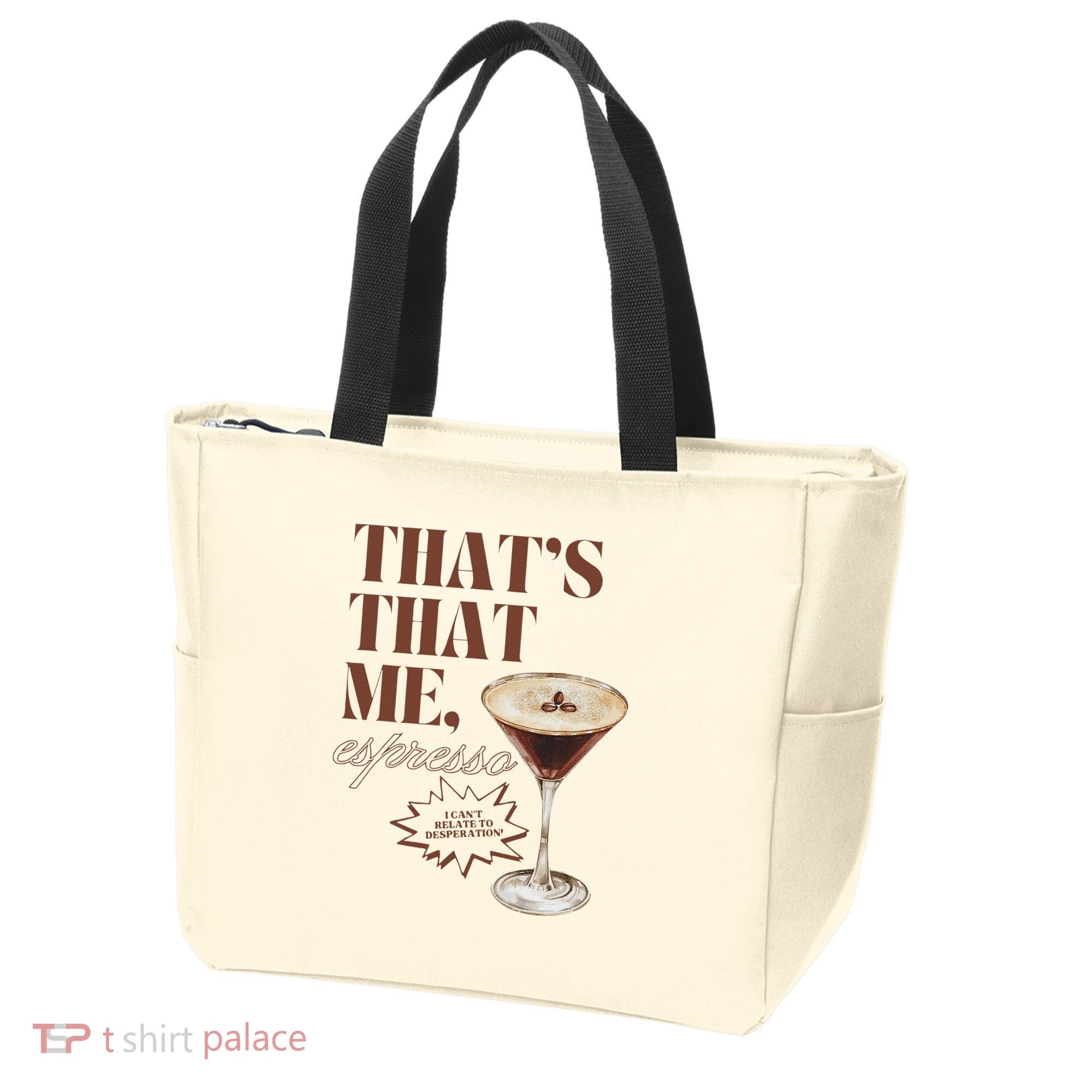 That’s That Me Espresso Funny For Women Tote Bag