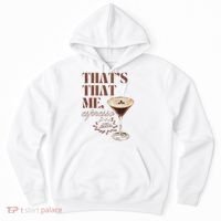 That’s That Me Espresso Funny For Women Hoodie thumb 0