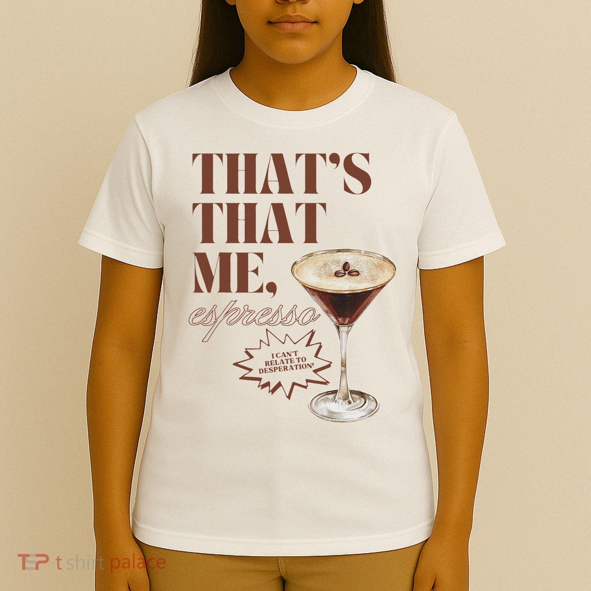 That’s That Me Espresso Funny For Women T-Shirt