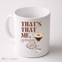 That’s That Me Espresso Funny For Women Coffee Mug thumb 0
