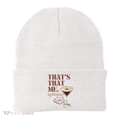 That’s That Me Espresso Funny For Women Beanie