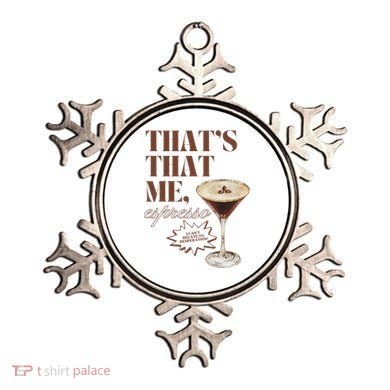 That’s That Me Espresso Funny For Women Ornament