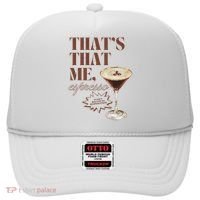 That’s That Me Espresso Funny For Women Hat thumb 0