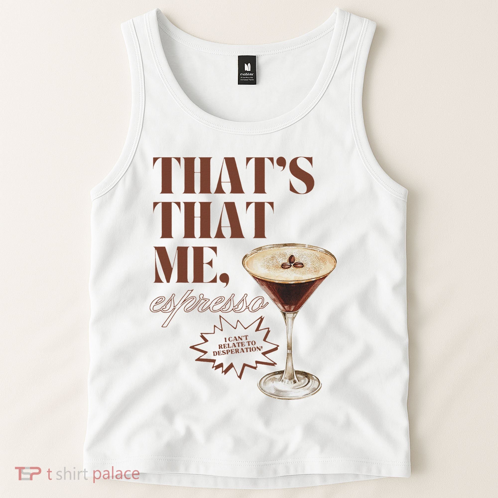 That’s That Me Espresso Funny For Women Tank Top